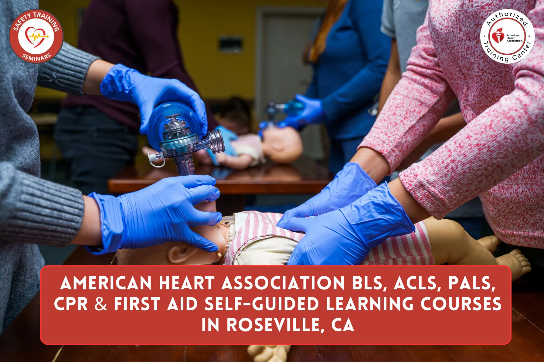 American Heart Association BLS, ACLS, PALS, CPR & First Aid Self-Guided Learning Courses in Roseville, CA